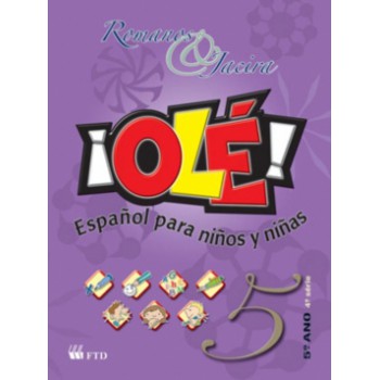 Olé - Español Para Niños Y Niñas - 5º Ano / 4ª Série