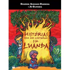 Histórias Que Nos Contaram Em Luanda