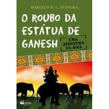 O Roubo Da Estátua De Ganesh: Uma Aventura Na ásia