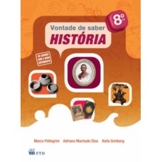 Vontade De Saber - História - 8º Ano