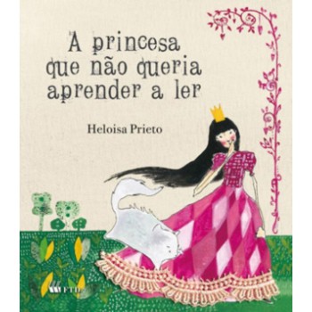 A Princesa Que Não Queria Aprender A Ler