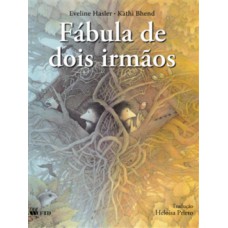 Fábula De Dois Irmãos