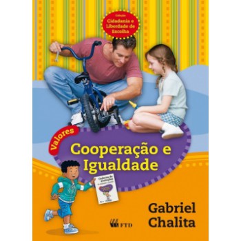 Valores: Cooperação E Igualdade