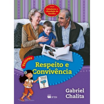 Valores: Respeito E Convivência