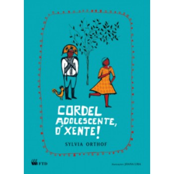 Cordel Adolescente, ó Xente!