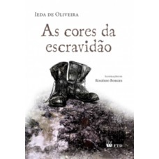 As Cores Da Escravidão