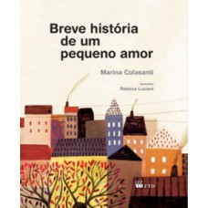 Breve História De Um Pequeno Amor