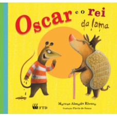 Oscar E O Rei Da Lama