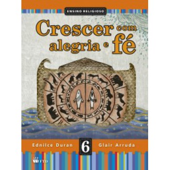 Crescer Com Alegria E Fé - 6º Ano