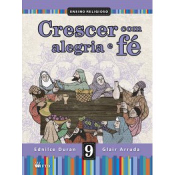 Crescer Com Alegria E Fé - 9º Ano