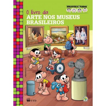 O Livro Da Arte Nos Museus Brasileiros