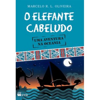 O Elefante Cabeludo: Uma Aventura Na Oceania