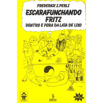 Escarafunchando Fritz: Dentro E Fora Da Lata De Lixo