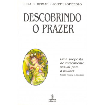 Descobrindo O Prazer: Uma Proposta De Crescimento Sexual Para A Mulher