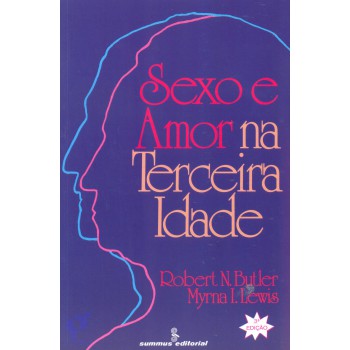 Sexo E Amor Na Terceira Idade