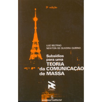 Subsídios Para Uma teoria Da Comunicação De Massa