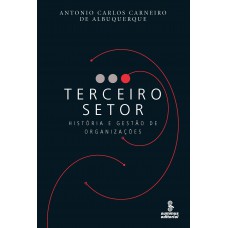 Terceiro Setor: História E Gestão De Organizações