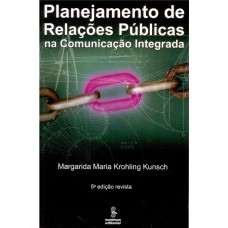 Planejamento De Relações Públicas Na Comunicação Integrada