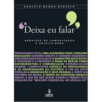 Deixa Eu Falar: Arquivos De Comunicação E Criatividade