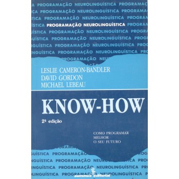 Know-how: Como Programar Melhor O Seu Futuro