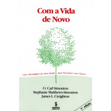 Com A Vida De Novo: Uma Abordagem De Autoajuda Para Pacientes Com Câncer