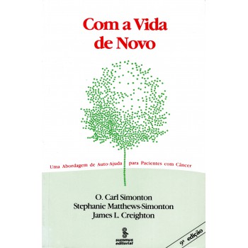 Com A Vida De Novo: Uma Abordagem De Autoajuda Para Pacientes Com Câncer