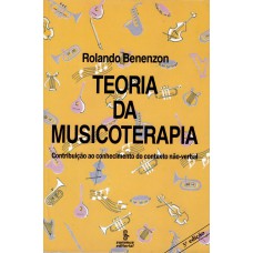 Teoria Da Musicoterapia: Contribuição Ao Contexto Do Conhecimento Não-verbal