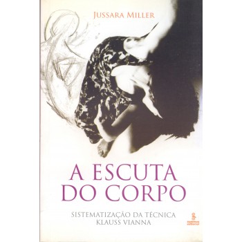 A Escuta Do Corpo