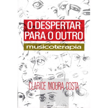 O Despertar Para O Outro: Musicoterapia