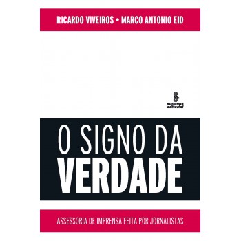 Signo Da Verdade: Assessoria De Imprensa Feita Por Jornalistas