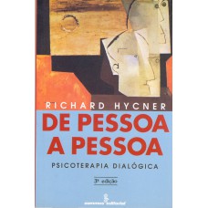 De Pessoa A Pessoa: Psicoterapia Dialógica