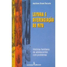 Leitura E Diferenciação Do Mito: Histórias Familiares De Adolescentes Com Problemas