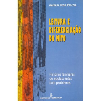 Leitura E Diferenciação Do Mito: Histórias Familiares De Adolescentes Com Problemas