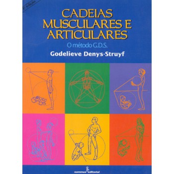 Cadeias Musculares E Articulares: O Método G.d.s. 