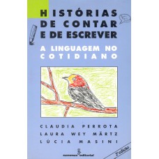 Histórias De Contar E De Escrever: A Linguagem No Cotidiano