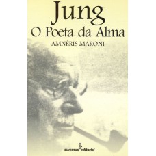 Jung: O Poeta Da Alma