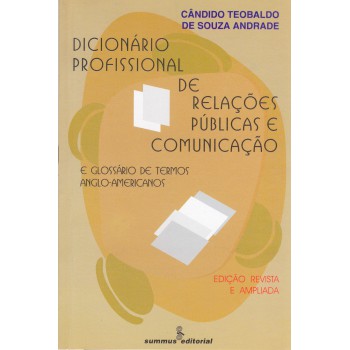 Dicionario Profissional De Relações Públicas E Comunicação: E Glossário De Termos Anglo-americanos