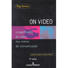 On Video: O Significado Do Vídeo Nos Meios De Comunicação