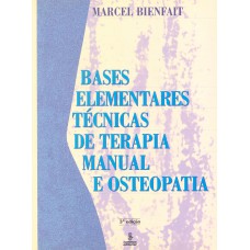 Bases Elementares: Técnicas De Terapia Manual E Osteopatia