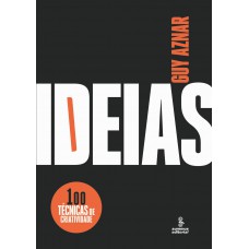 Ideias: 100 Técnicas De Criatividade