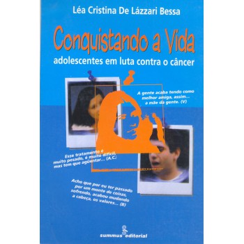 Conquistando A Vida: Adolescentes Em Luta Contra O Câncer