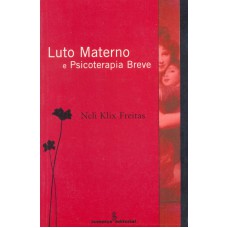 Luto Materno E Psicoterapia Breve