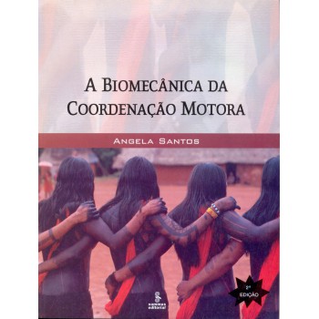 A Biomecânica Da Coordenação Motora