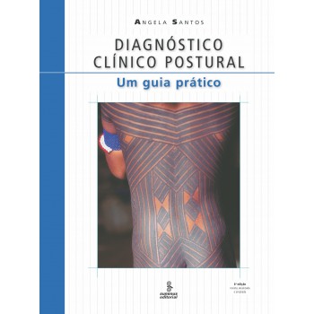 Diagnóstico Clínico Postural: Um Guia Prático