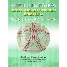 Aspectos Biomecânicos: Cadeias Musculares E Articulares : Método G.d.s. 