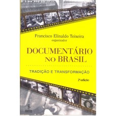 Documentário No Brasil: Tradição E Transformação