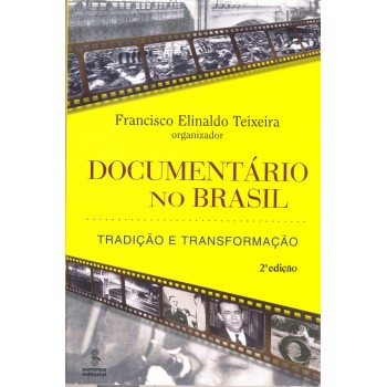 Documentário No Brasil: Tradição E Transformação