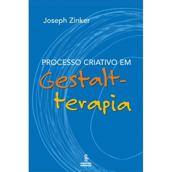 Processo Criativo Em Gestalt-terapia