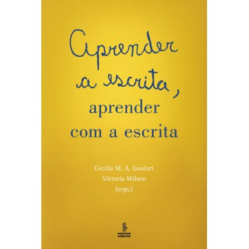 Aprender A Escrita, Aprender Com A Escrita