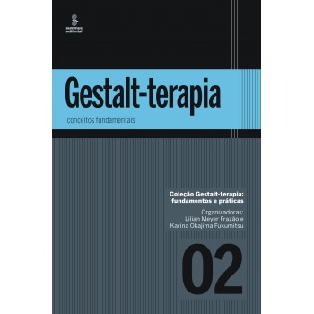 Gestalt-terapia: Conceitos Fundamentais